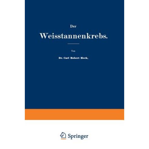 Der Weisstannenkrebs Paperback, Springer