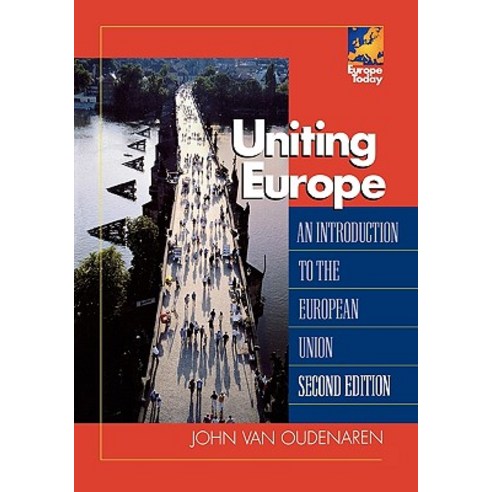 Uniting Europe: An Introduction to the European Union Paperback, Rowman & Littlefield Publishers