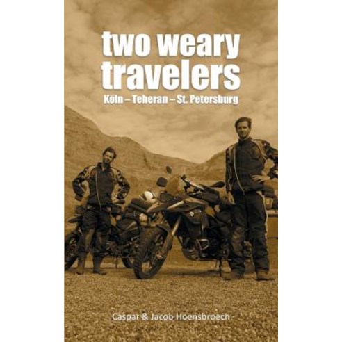 Two Weary Travelers Paperback, Books on Demand