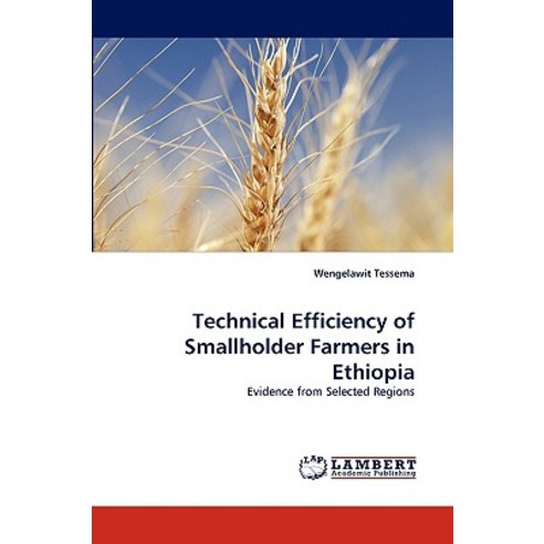 Technical Efficiency of Smallholder Farmers in Ethiopia Paperback, LAP ...