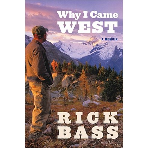 Why I Came West Paperback, Mariner Books