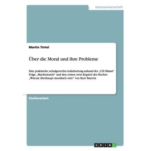 Uber Die Moral Und Ihre Probleme Paperback, Grin Publishing