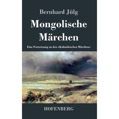 Mongolische Marchen Hardcover, Hofenberg