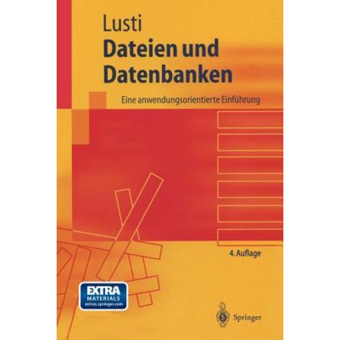 Dateien Und Datenbanken: Eine Anwendungsorientierte Einfuhrung Paperback, Springer