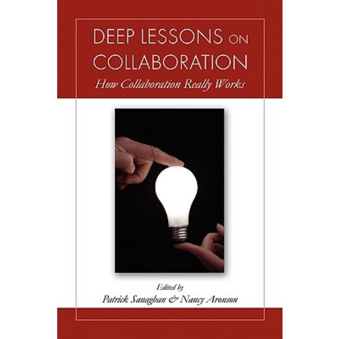 Deep Lessons on Collaboration Paperback, Xlibris