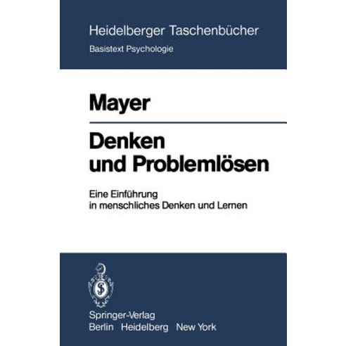 Denken Und Problemlosen: Eine Einfuhrung in Menschliches Denken Und Lernen Paperback, Springer