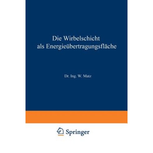 Die Wirbelschicht ALS Energieubertragungsflache Paperback, Springer