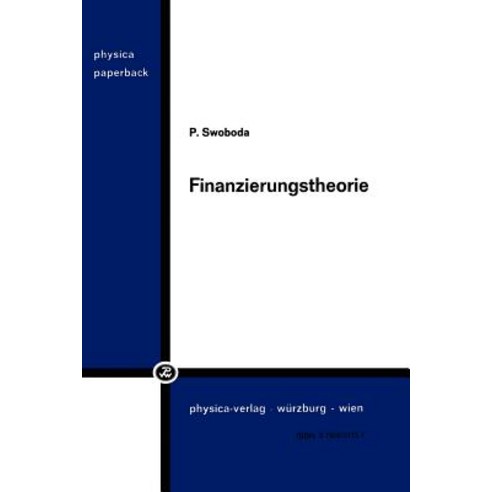 Finanzierungstheorie Paperback, Physica-Verlag