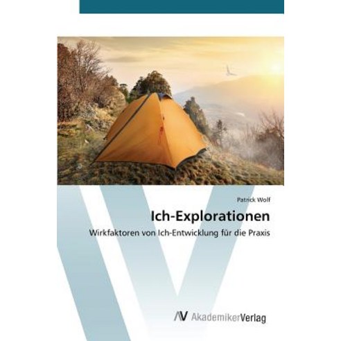 Ich-Explorationen Paperback, AV Akademikerverlag