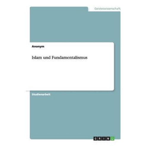 Islam Und Fundamentalismus Paperback, Grin Publishing