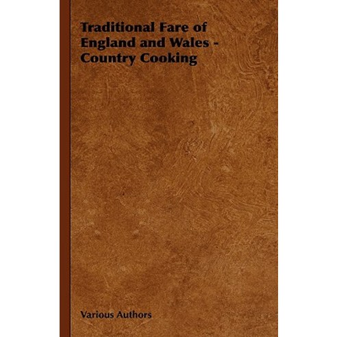 Traditional Fare of England and Wales - Country Cooking Hardcover, Home Farm Books