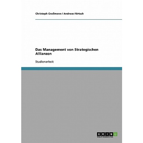 Das Management Von Strategischen Allianzen Paperback, Grin Publishing