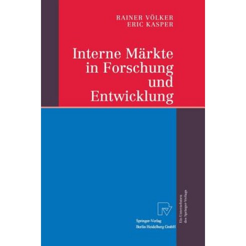 Interne Markte in Forschung Und Entwicklung Paperback, Physica-Verlag