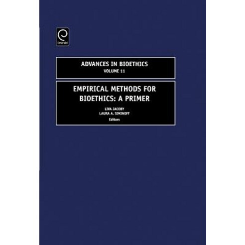 Empirical Methods for Bioethics: A Primer Hardcover, Jai Press Inc.