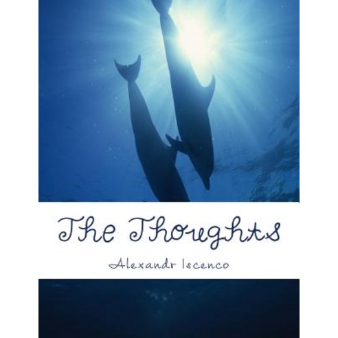 The Thoughts: The World of My Heart and Soul Paperback, Createspace