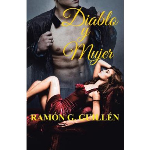 Diablo y Mujer Paperback, Palibrio