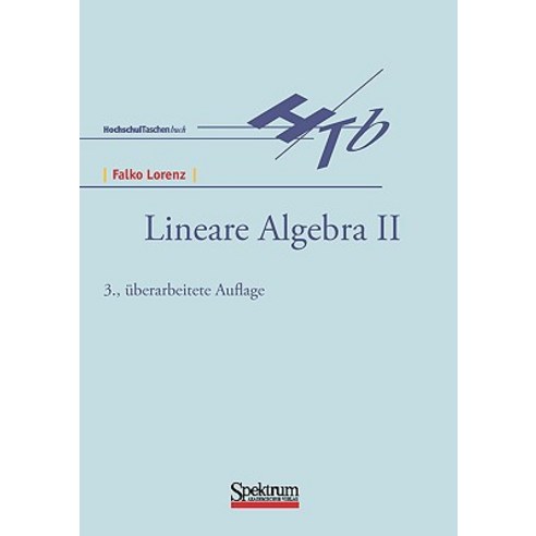 Lineare Algebra II Paperback, Spektrum Akademischer Verlag
