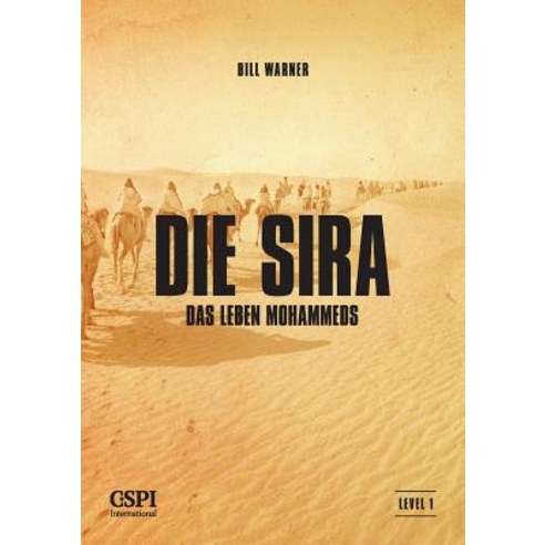 Die Sira: Das Leben Mohammeds Paperback, Center for the Study of Political Islam