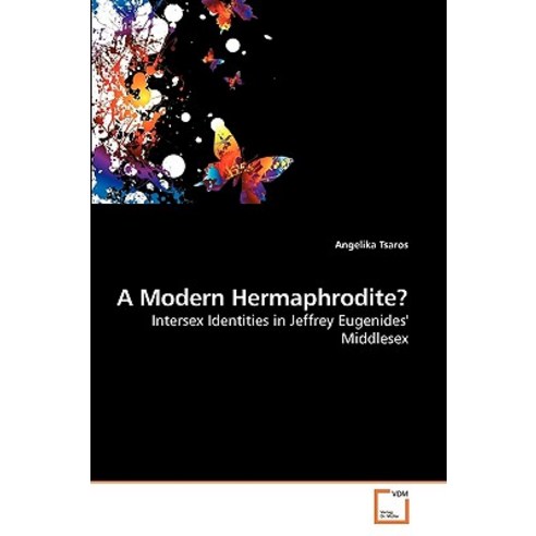 A Modern Hermaphrodite? Paperback, VDM Verlag