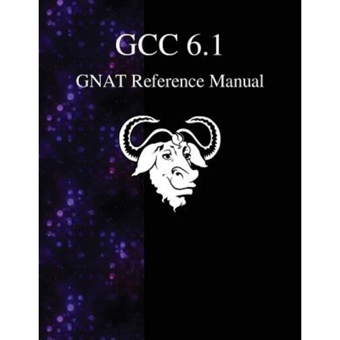Gcc 6.1 Gnat Reference Manual Paperback, Samurai Media Limited