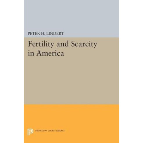 Fertility and Scarcity in America Paperback, Princeton University Press