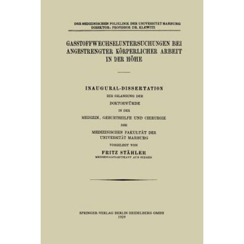 Gasstoffwechseluntersuchungen Bei Angestrengter Korperlicher Arbeit in Der Hohe Paperback, Springer