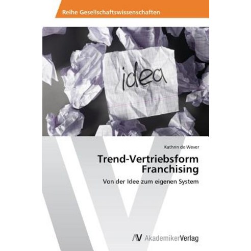 Trend-Vertriebsform Franchising Paperback, AV Akademikerverlag