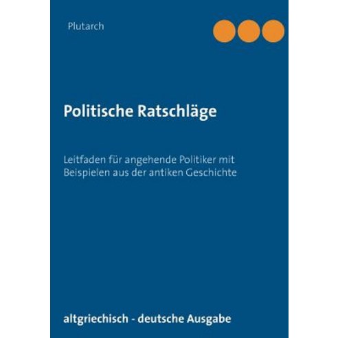 Politische Ratschlage Paperback, Books on Demand