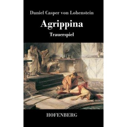 Agrippina Hardcover, Hofenberg