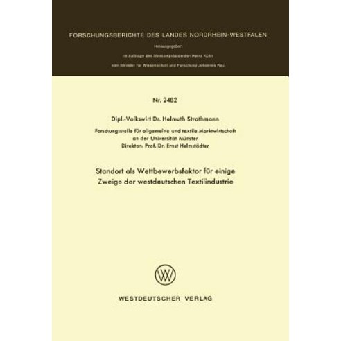 Standort ALS Wettbewerbsfaktor Fur Einige Zweige Der Westdeutschen Textilindustrie Paperback, Vs Verlag Fur Sozialwissenschaften