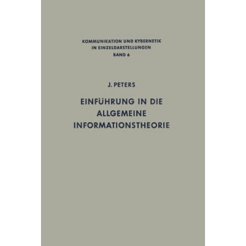 Einfuhrung in Die Allgemeine Informationstheorie Paperback, Springer