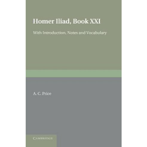Homer Iliad XXI, Cambridge University Press