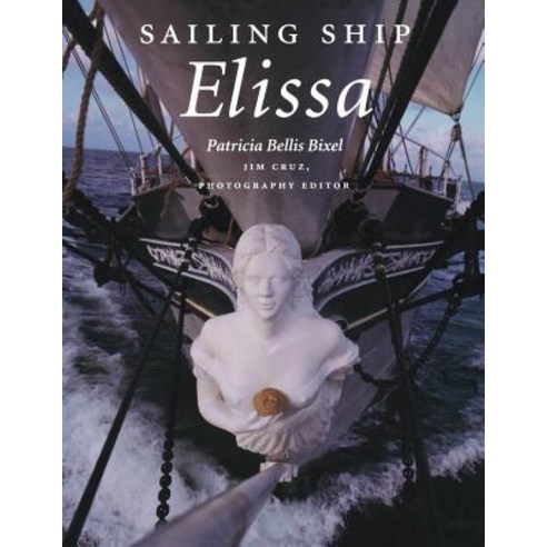 Sailing Ship Elissa Paperback, Texas A&M University Press