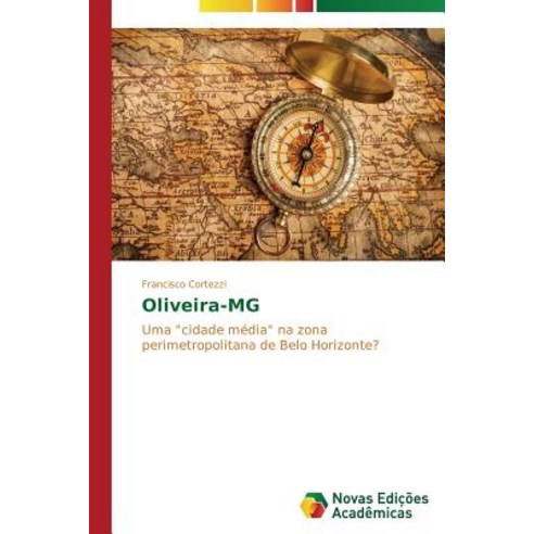 Oliveira-MG Paperback, Novas Edicoes Academicas