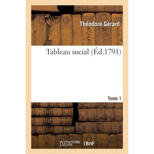 Tableau Social. Tome 1 Paperback, Hachette Livre - Bnf