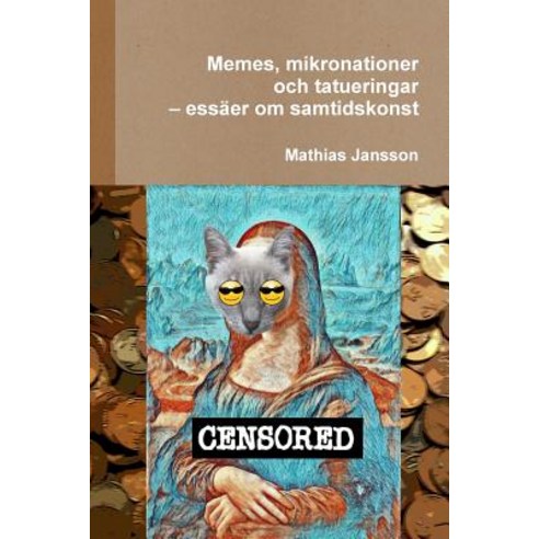 Memes Mikronationer Och Tatueringar - Essaer Om Samtidskonst Paperback, Jag Behover Inget Forlag