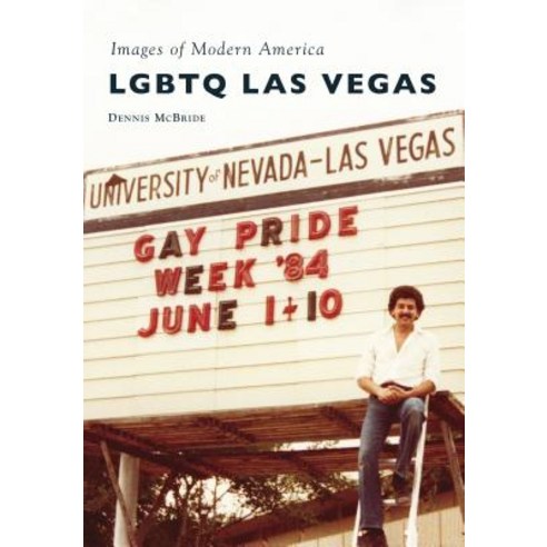 LGBTQ Las Vegas Paperback, Arcadia Publishing (SC)