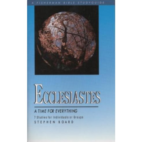 Ecclesiastes: A Time for Everything Paperback, Shaw Books