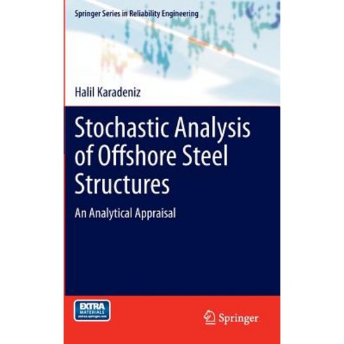 Stochastic Analysis of Offshore Steel Structures: An Analytical Appraisal Paperback, Springer