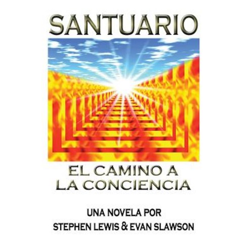 Santuario: El Camino a la Conciencia Paperback, Htt Press, LLC