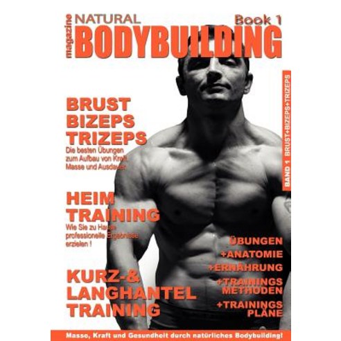 Natural Bodybuilding Magazine Book 1 Paperback, Books on Demand