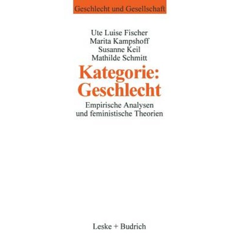 Kategorie: Geschlecht?: Empirische Analysen Und Feministische Theorien Paperback, Vs Verlag Fur Sozialwissenschaften
