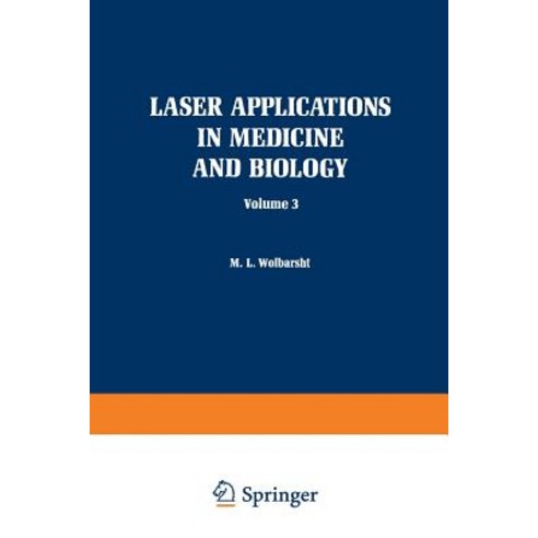 Laser Applications in Medicine and Biology: Volume 3 Paperback, Springer