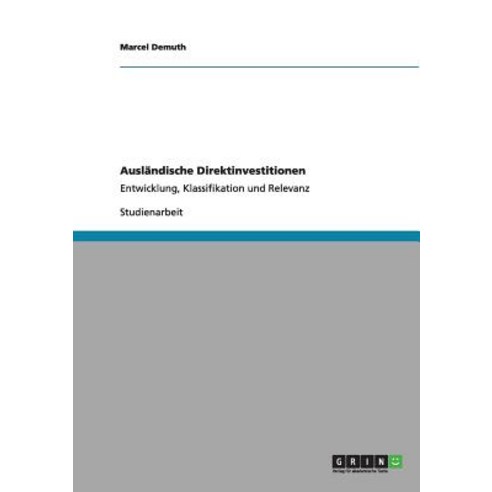 Auslandische Direktinvestitionen Paperback, Grin Publishing
