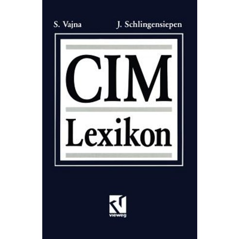 CIM Lexikon: 1676 Begriffe Von A-Z Paperback, Vieweg+teubner Verlag