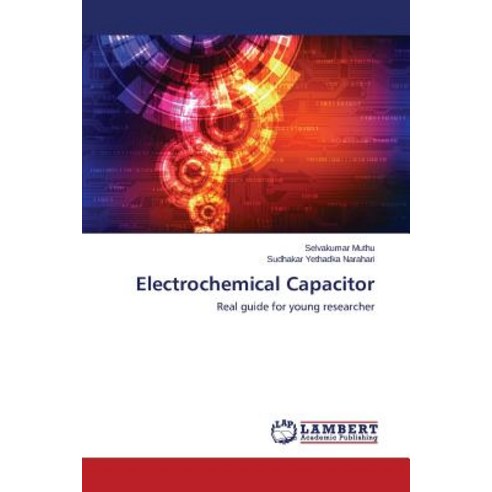 Electrochemical Capacitor Paperback, LAP Lambert Academic Publishing