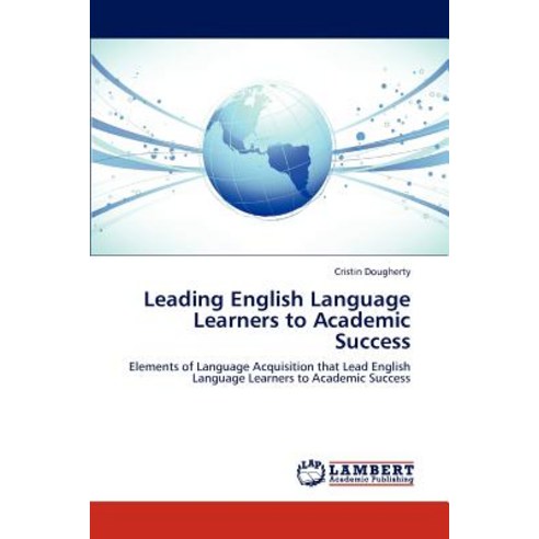 Leading English Language Learners to Academic Success Paperback, LAP Lambert Academic Publishing