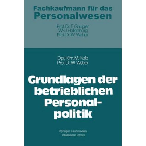 Grundlagen Der Betrieblichen Personalpolitik Paperback, Gabler Verlag