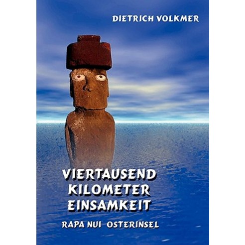 Viertausend Kilometer Einsamkeit Paperback, Books on Demand