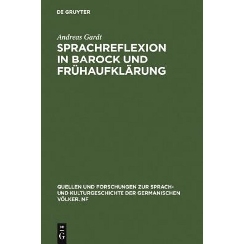 Sprachreflexion in Barock Und Fruhaufklarung Hardcover, de Gruyter
